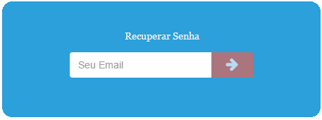 4 - Recuperação da senha Para recuperar a senha é necessário preencher o campo "Seu Email" localizado na parte inferior direita da tela inicial.