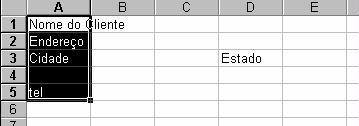 Alinhamentos elecione as células A1 até A5