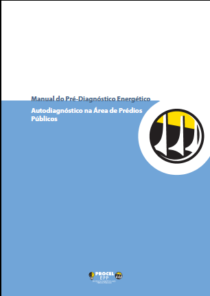 PUBLICAÇÕES Manual de Orientações Gerais para Conservação de Energia em Prédios Públicos Elaborado para orientar na manutenção elaboração dos projetos de iluminação.