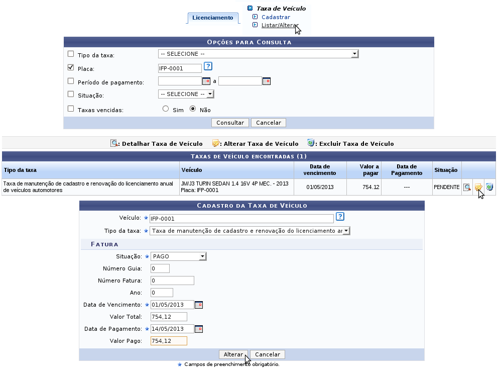 Consultando taxas pendentes Na aba Relatórios, opção Taxas/Licenciamentos > Taxas/Licenciamentos à vencer ou Taxas/Licenciamentos > Taxas/Licenciamentos Vencidos com Atraso no Pagamento.