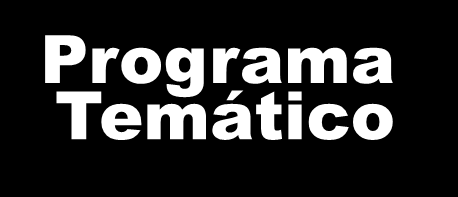 MINISTÉRIO DO PLANEJAMENTO Anexo I Programa Temático Retrata as agendas de governo, organizadas por recortes selecionados de Políticas Públicas que orientam a ação governamental.