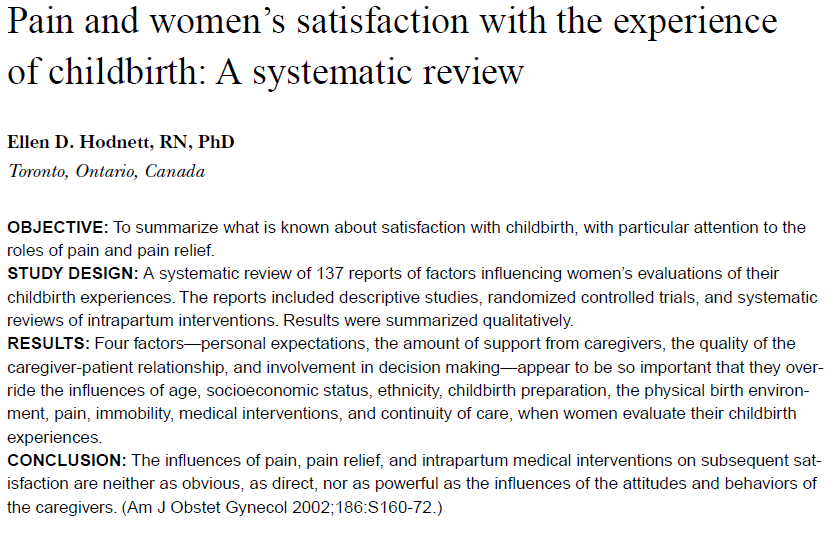 As influências da dor, alívio da dor, intervenções intraparto sobre a satisfação da mulher com o parto não foram