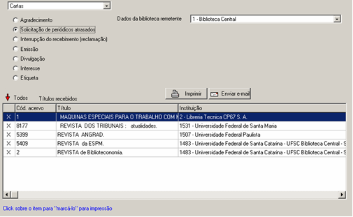 Consulta Solicitação de periódicos atrasados - Possibilita verificar a situação das coleções recebidas por permuta e solicitar os fascículos atrasados via e-mail.