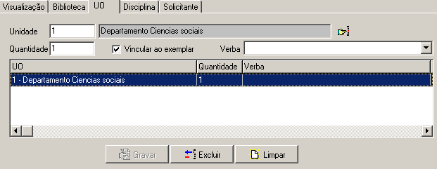 Sugestões de Compra Selecionar o Título; Clicar em na pasta Biblioteca; Selecionar a Biblioteca; Digitar a Quantidade; Digitar Dados compl. se necessário; Clicar em Gravar.