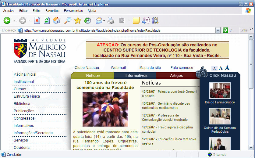 apresentados abaixo: 1 Acessar o site da Faculdade (www.mauricionassau.com.