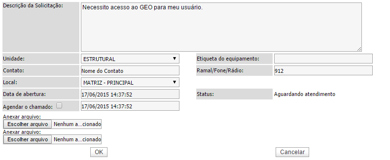 6) Realize o preenchimento dos demais campos, detalhando a solicitação e seus dados de contato. Se o equipamento possuir uma etiqueta de identificação, essa pode ser informada no campo correspondente.