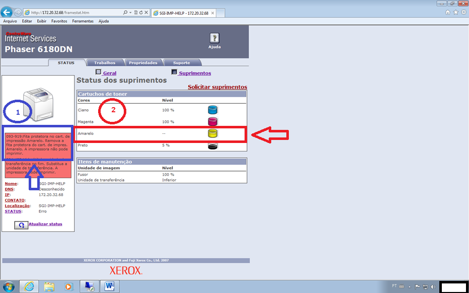ANEXOS ANEXO I 1 Print de tela na impressão de número 168. O cartucho AMARELO apresentou falha, solicitando que a fita protetora do cartucho fosse removida.