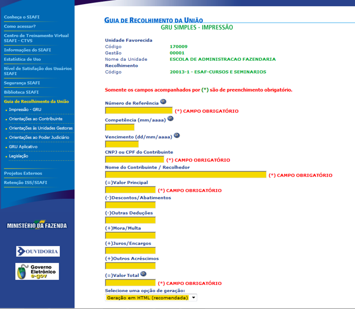 O pagamento deverá ser efetuado exclusivamente no Banco do Brasil. Em caso de dúvida, entre em contato com o setor financeiro da ESAF/BA: (71) 3254-5102 / 5104.