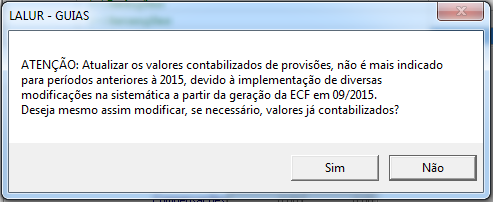 OBS.: Novos campos para informar Deduções e Retenções, para empresas com forma de apuração do Lalur Balancete Mensal e Lucro Real Trimestral.