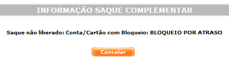 Fluxo Saque Complementar Algumas situações cujo Saque Complementar não será permitido.