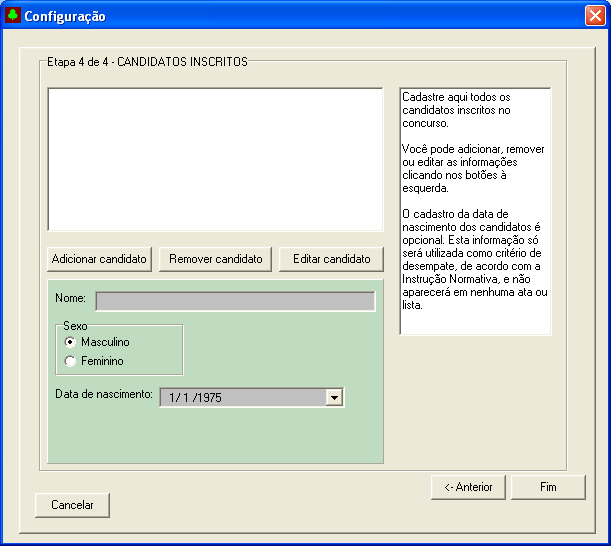 6 Figura 4 Na quarta e última etapa o nome dos candidatos inscritos no concurso devem ser informados. Obs.: cadastre nesta tela todos os candidatos inscritos, mesmo os ausentes.