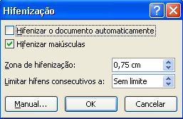 Microsoft Office Word Prof. Paulo Najar Na hifenização automática, o Office Word 2007 insere hifens automaticamente onde necessário.