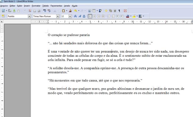 entre as linhas de texto e Ctrl + + E) alterar o espaçamento entre as linhas de texto e Ctrl + = Caso o usuário deseje selecionar todo o terceiro parágrafo, é suficiente aplicar um