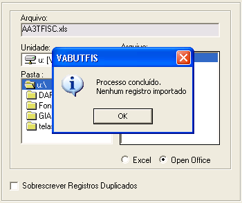 Caso nenhum registro tenha sido importado (todos estejam com erros ou já existam na tabela neste caso, não foi marcada a opção de Sobrescrever Registros Duplicados ), será exibida a mensagem de