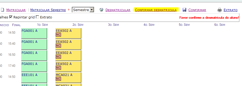 Como Desmatricular em Todas as Disciplinas Essa operação limpa completamente a matricula do aluno, voltando ao estado inicial. Passo 1 Selecione o aluno e ingresse na sua matricula.