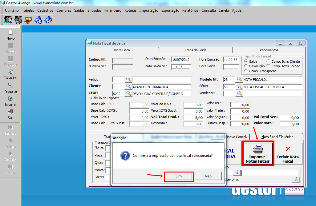 106 Volte para a aba Nota Fiscal Clique em Imprimir Notas Fiscais O Sistema