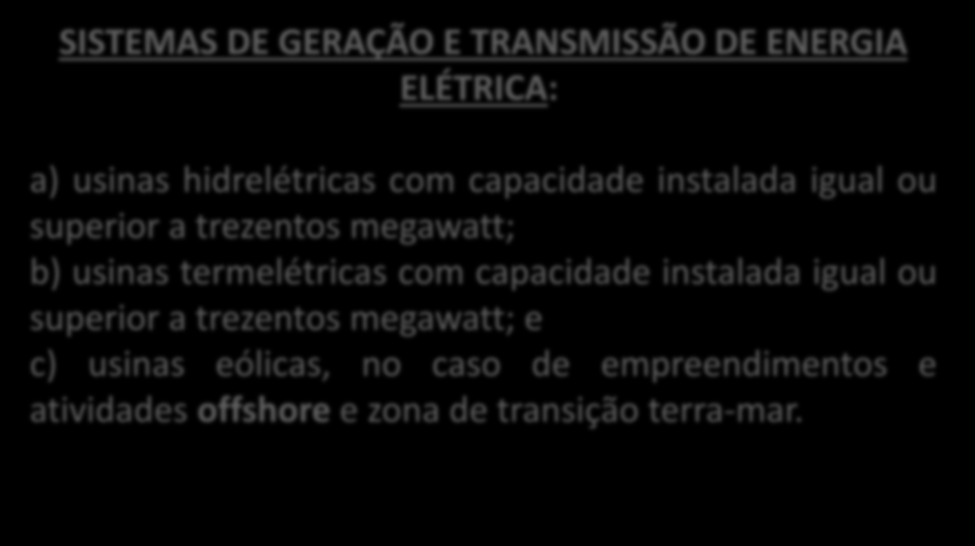 COMPETÊNCIA LICENCIATÓRIA DA UNIÃO DECRETO Nº 8.437, DE 22.04.2015 DECRETO Nº 8.