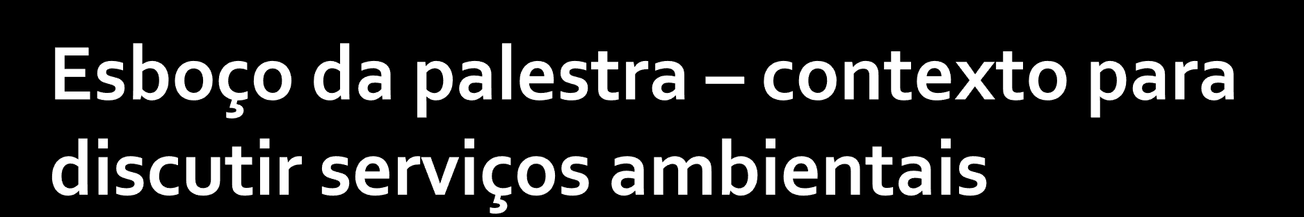 Conhecendo alguns aspectos da nossa casa. O que está mudando e por que?