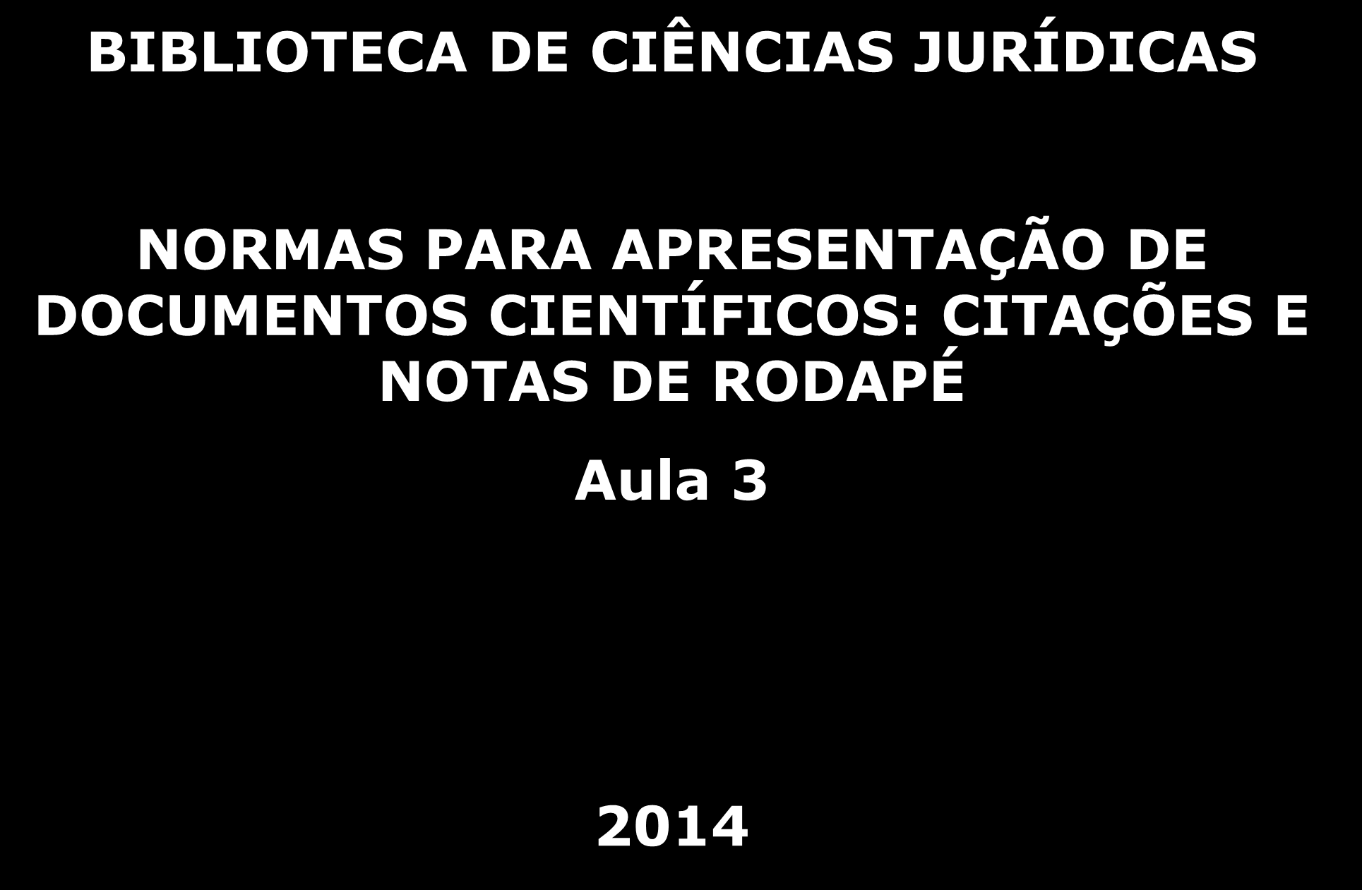 CIENTÍFICOS: CITAÇÕES E NOTAS DE RODAPÉ