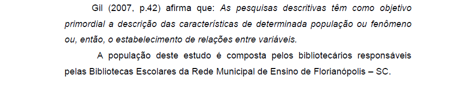 Tipos de Citação Citação direta curta: com até três linhas.