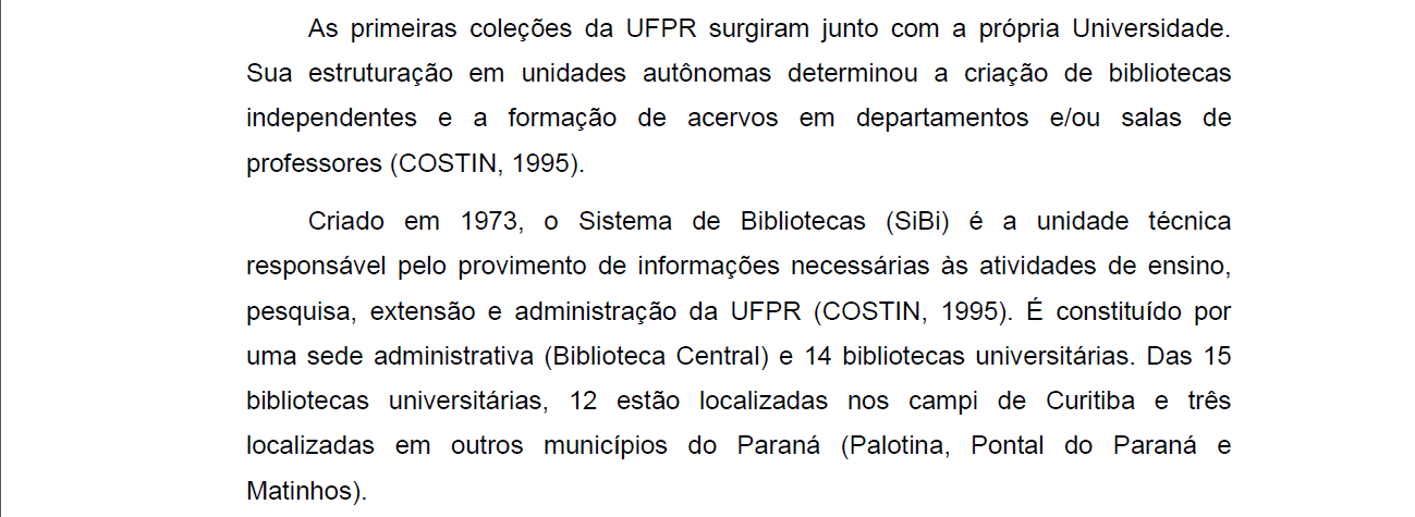 Tipos de Citação Citação indireta: É o texto redigido pelo autor do trabalho com