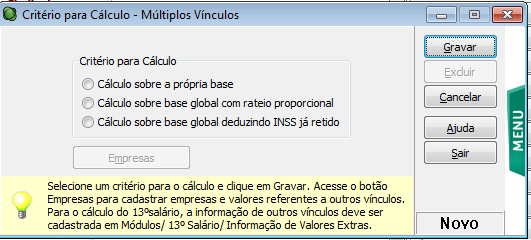 Primeiramente deve selecionar o critério para cálculo do INSS com múltiplos vínculos, que substituirá o uso dos eventos 040 e 937.