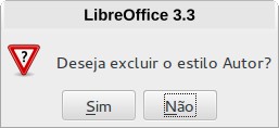 Para remover um estilo indesejado, na janela de Estilos e formatação, dê um clique com o botão direito do mouse sobre ele e selecione Excluir.