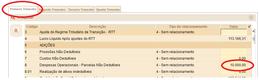 Para efetuar lançamentos da parte A, acesse o menu LALUR / Parte A Demonstração do lucro real, escolha o trimestre e linha para o lançamento do ajuste e informe