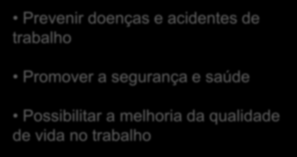 trabalho Promover a segurança e saúde