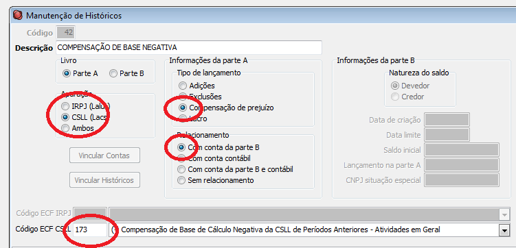 Em seguida, devem ser efetuados os lançamentos de compensação de prejuízos na parte A, também com data do final do período de apuração.