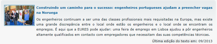 Testemunhos + testemunhos e dicas: www.eures.europa.eu» Em foco www.