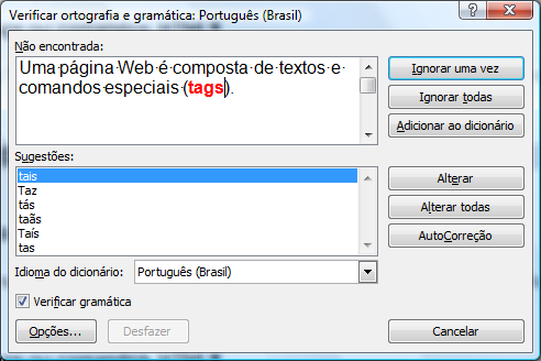 O objetivo desta ferramenta e verificar todo o seu documento em busca de erros. Os de ortografia ele marca em vermelho e os de gramática em verde.