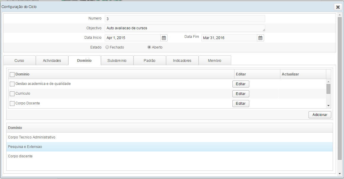 Indicar o domínio 4 4. 4.2 Figura 24 -Configuração do ciclo (indicar o domínio) 4-Clique em Domínio. 4.-Permite seleccionar e editar os domínios que farão parte do ciclo de avaliação e em seguida clique no botão ADICIONAR para associar ao ciclo, 4.