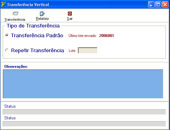Transferência Vertical Transfere as notificações para o nível acima Recupera uma transferência já