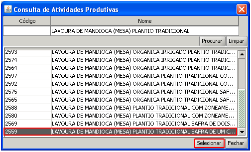 Selecione a Atividade desejada e clique no botão selecionar; O Sistema retorna para a Tela do