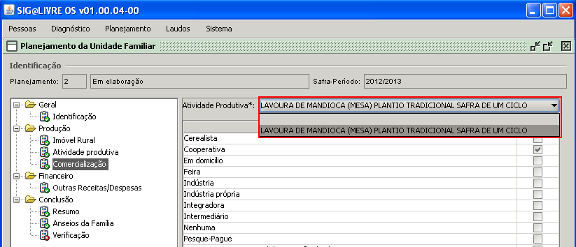 12.4 Consulte da Comercialização 1) No menu Produção selecione o submenu Comercialização; 2) Selecione a Atividade Produtiva; Serão exibidos os itens que foram