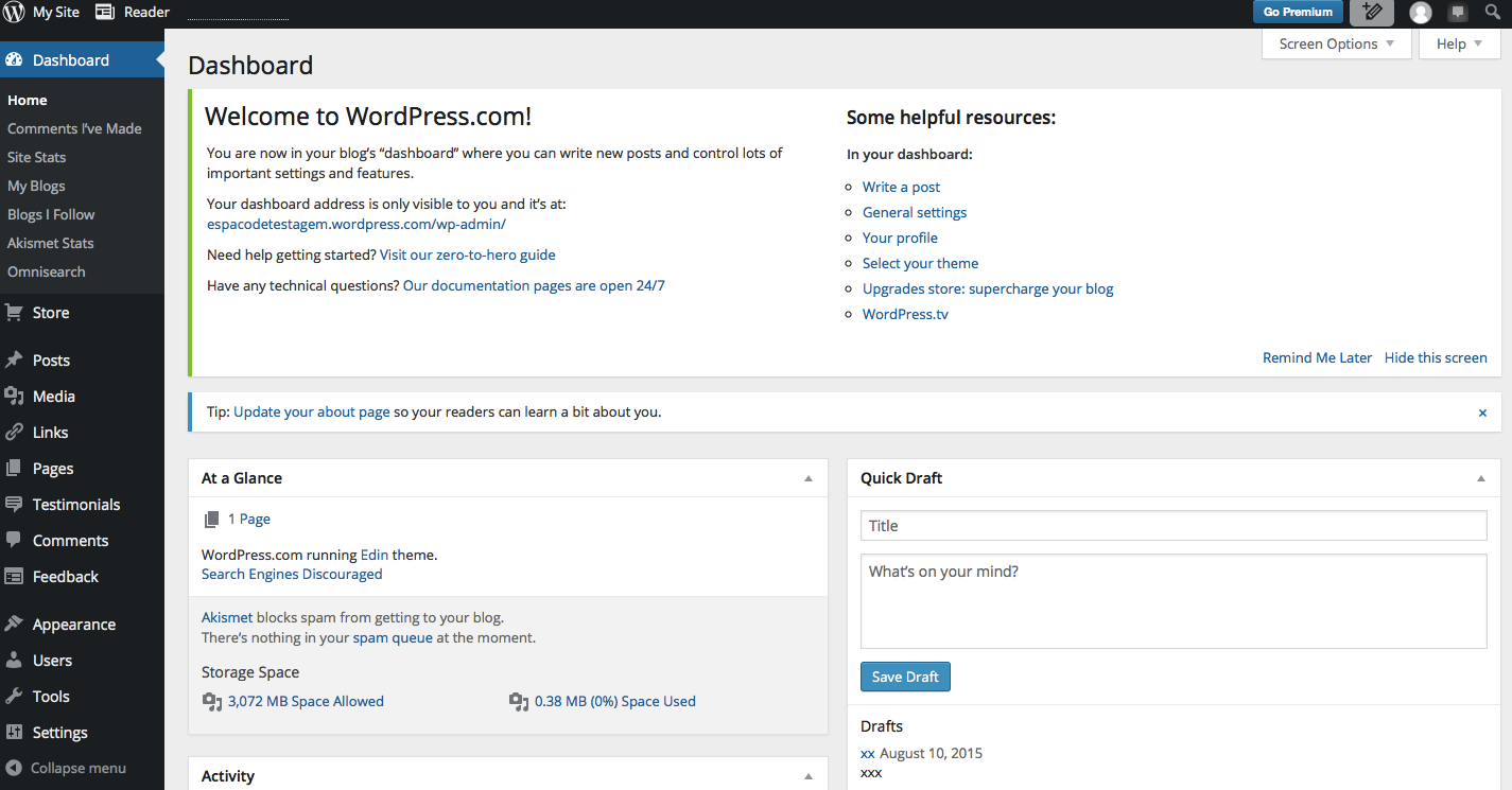 Figura 6 - Dasboard ou painel de administração do Wordpress Uma opção que pode ser útil será a de alterar a língua de diálogo (interface language) do programa para português.