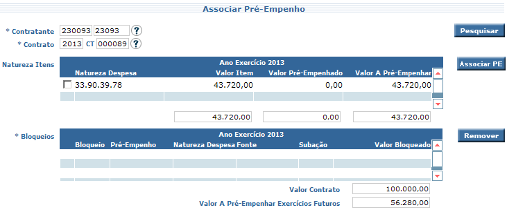 9. ASSOCIAR PRÉ-EMPENHO Associa um pré-empenho já existente no SIGEF à um contrato.