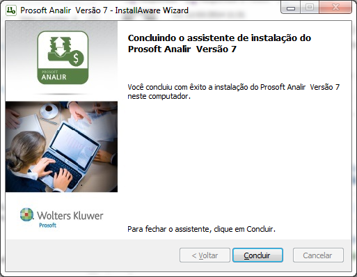 Em processo concluído, clique no botão Concluir. Licenciando o produto Após instalar o Prosoft Analir versão 7.