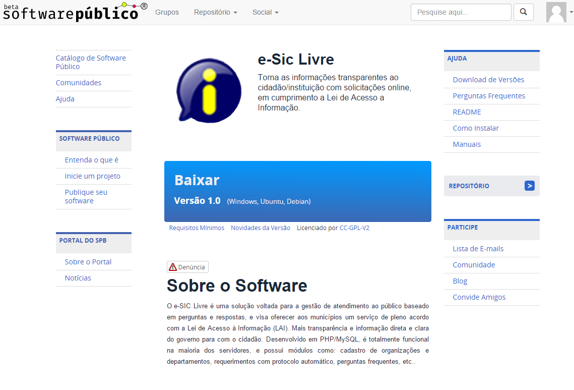 Evolução do e-sic Livre O e-sic Livre é um software público que vai evoluir com mais recursos e mais facilidades para o cidadão a partir da