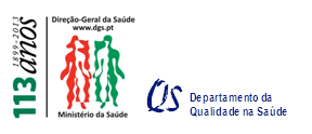 Direção Geral da Saúde DEPARTAMENTO DA QUALIDADE NA SAÚDE PROCESSO ASSISTENCIAL