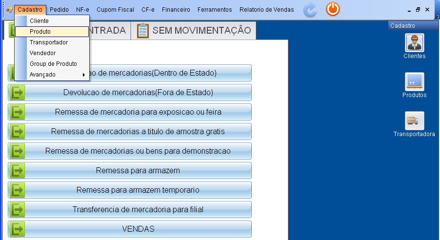 1. CADASTROS Neste programa, é necessário que cadastre corretamente as informações de produto, cliente e etc.