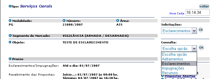 Para fazer a solicitação o usuário deve escolher a opção desejada e clicar sobre o botão OK para ter acesso à página de solicitação escolhida.