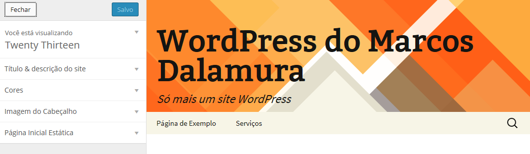 Cada tema pode permitir ou não a edição de elementos de seu site WordPress.