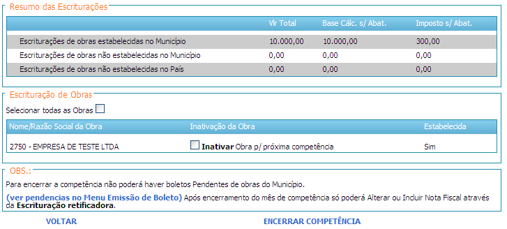 Para retornar ao menu de escrituração fiscal, clique em Voltar ; Para efetuar o encerramento da competência, clique em Encerrar