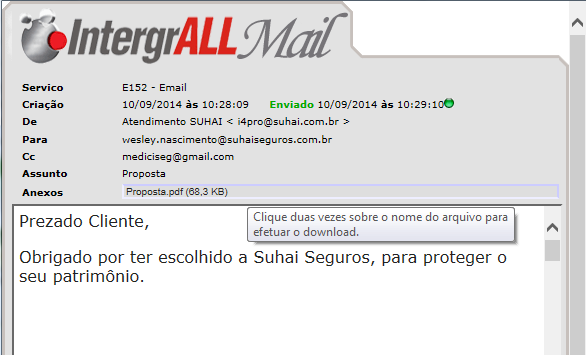 Cotação/Proposta> Proposta enviada> Procurar. No final da pagina irá contar o campo Ocorrências. Todos os documentos gerados (Cotação, proposta, boleto) constaram nessas ocorrências.