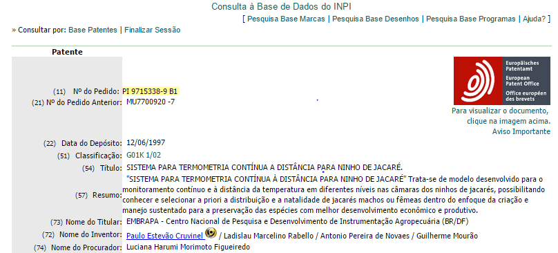 Por exemplo, este depósito, em nome de EMBRAPA - Centro Nacional de Pesquisa e Desenvolvimento de Instrumentação Agropecuária, também não é recuperado