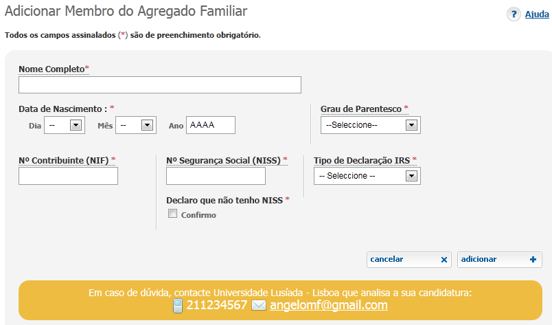 Candidatura 3. Dados Agregado Familiar Neste separador, deverá registar os dados relativos à composição do seu Agregado Familiar.