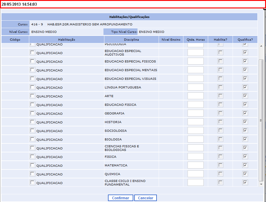 8.1: Clicar em Nova Habilitação/ Qualificação para incluir Qualificação vinculado à Matriz Curricular 8.