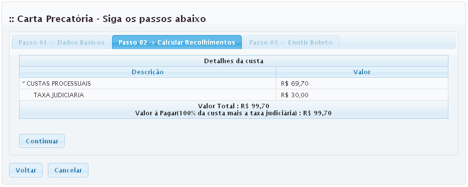 B) EMISSÃO DE CUSTAS DE CARTA PRECATÓRIA. Passo 01 Dados Básicos - Precatória.